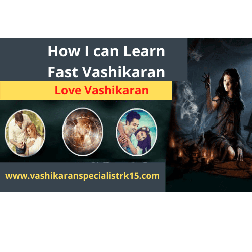 how to learn vashikaran